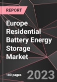 Europe Residential Battery Energy Storage Market Report - Market Analysis, Size, Share, Growth, Outlook - Industry Trends and Forecast to 2028- Product Image
