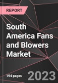 South America Fans and Blowers Market Report - Market Analysis, Size, Share, Growth, Outlook - Industry Trends and Forecast to 2028- Product Image