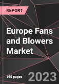 Europe Fans and Blowers Market Report - Market Analysis, Size, Share, Growth, Outlook - Industry Trends and Forecast to 2028- Product Image
