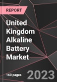 United Kingdom Alkaline Battery Market Report - Market Analysis, Size, Share, Growth, Outlook - Industry Trends and Forecast to 2028- Product Image