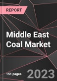 Middle East Coal Market Report - Market Analysis, Size, Share, Growth, Outlook - Industry Trends and Forecast to 2028- Product Image