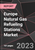 Europe Natural Gas Refueling Stations Market Report - Market Analysis, Size, Share, Growth, Outlook - Industry Trends and Forecast to 2028- Product Image