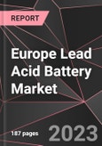 Europe Lead Acid Battery Market Report - Market Analysis, Size, Share, Growth, Outlook - Industry Trends and Forecast to 2028- Product Image