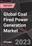 Global Coal Fired Power Generation Market Report - Market Analysis, Size, Share, Growth, Outlook - Industry Trends and Forecast to 2028- Product Image