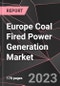 Europe Coal Fired Power Generation Market Report - Market Analysis, Size, Share, Growth, Outlook - Industry Trends and Forecast to 2028 - Product Image