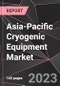Asia-Pacific Cryogenic Equipment Market Report - Market Analysis, Size, Share, Growth, Outlook - Industry Trends and Forecast to 2028 - Product Thumbnail Image