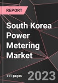 South Korea Power Metering Market Report - Market Analysis, Size, Share, Growth, Outlook - Industry Trends and Forecast to 2028- Product Image