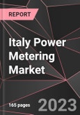 Italy Power Metering Market Report - Market Analysis, Size, Share, Growth, Outlook - Industry Trends and Forecast to 2028- Product Image