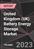 United Kingdom (UK) Battery Energy Storage Market Report - Market Analysis, Size, Share, Growth, Outlook - Industry Trends and Forecast to 2028- Product Image
