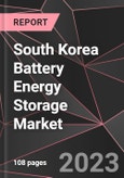 South Korea Battery Energy Storage Market Report - Market Analysis, Size, Share, Growth, Outlook - Industry Trends and Forecast to 2028- Product Image