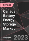 Canada Battery Energy Storage Market Report - Market Analysis, Size, Share, Growth, Outlook - Industry Trends and Forecast to 2028- Product Image