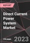 Direct Current Power System Market Report - Market Analysis, Size, Share, Growth, Outlook - Industry Trends and Forecast to 2028 - Product Thumbnail Image