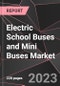 Electric School Buses and Mini Buses Market Report - Market Analysis, Size, Share, Growth, Outlook - Industry Trends and Forecast to 2028 - Product Thumbnail Image