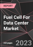 Fuel Cell For Data Center Market Report - Market Analysis, Size, Share, Growth, Outlook - Industry Trends and Forecast to 2028- Product Image