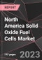North America Solid Oxide Fuel Cells Market Report - Market Analysis, Size, Share, Growth, Outlook - Industry Trends and Forecast to 2028 - Product Thumbnail Image