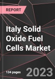 Italy Solid Oxide Fuel Cells Market Report - Market Analysis, Size, Share, Growth, Outlook - Industry Trends and Forecast to 2028- Product Image