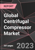 Global Centrifugal Compressor Market Report - Market Analysis, Size, Share, Growth, Outlook - Industry Trends and Forecast to 2028- Product Image