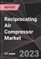 Reciprocating Air Compressor Market Report - Market Analysis, Size, Share, Growth, Outlook - Industry Trends and Forecast to 2028 - Product Thumbnail Image