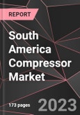 South America Compressor Market Report - Market Analysis, Size, Share, Growth, Outlook - Industry Trends and Forecast to 2028- Product Image