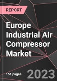 Europe Industrial Air Compressor Market Report - Market Analysis, Size, Share, Growth, Outlook - Industry Trends and Forecast to 2028- Product Image