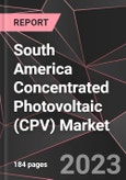South America Concentrated Photovoltaic (CPV) Market Report - Market Analysis, Size, Share, Growth, Outlook - Industry Trends and Forecast to 2028- Product Image