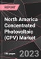 North America Concentrated Photovoltaic (CPV) Market Report - Market Analysis, Size, Share, Growth, Outlook - Industry Trends and Forecast to 2028 - Product Image