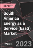 South America Energy as a Service (EaaS) Market Report - Market Analysis, Size, Share, Growth, Outlook - Industry Trends and Forecast to 2028- Product Image