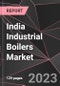 India Industrial Boilers Market Report - Market Analysis, Size, Share, Growth, Outlook - Industry Trends and Forecast to 2028 - Product Thumbnail Image