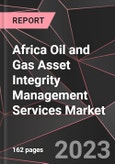 Africa Oil and Gas Asset Integrity Management Services Market Report - Market Analysis, Size, Share, Growth, Outlook - Industry Trends and Forecast to 2028- Product Image