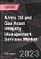 Africa Oil and Gas Asset Integrity Management Services Market Report - Market Analysis, Size, Share, Growth, Outlook - Industry Trends and Forecast to 2028 - Product Thumbnail Image