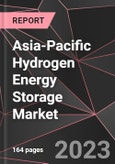Asia-Pacific Hydrogen Energy Storage Market Report - Market Analysis, Size, Share, Growth, Outlook - Industry Trends and Forecast to 2028- Product Image