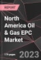North America Oil & Gas EPC Market Report - Market Analysis, Size, Share, Growth, Outlook - Industry Trends and Forecast to 2028 - Product Thumbnail Image