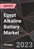 Egypt Alkaline Battery Market Report - Market Analysis, Size, Share, Growth, Outlook - Industry Trends and Forecast to 2028- Product Image