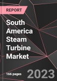 South America Steam Turbine Market Report - Market Analysis, Size, Share, Growth, Outlook - Industry Trends and Forecast to 2028- Product Image