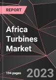 Africa Turbines Market Report - Market Analysis, Size, Share, Growth, Outlook - Industry Trends and Forecast to 2028- Product Image