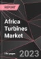 Africa Turbines Market Report - Market Analysis, Size, Share, Growth, Outlook - Industry Trends and Forecast to 2028 - Product Thumbnail Image