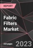 Fabric Filters Market Report - Market Analysis, Size, Share, Growth, Outlook - Industry Trends and Forecast to 2028- Product Image