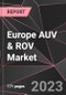 Europe AUV & ROV Market Report - Market Analysis, Size, Share, Growth, Outlook - Industry Trends and Forecast to 2028 - Product Thumbnail Image