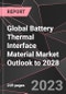 Global Battery Thermal Interface Material Market Outlook to 2028 - Product Thumbnail Image