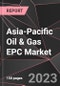Asia-Pacific Oil & Gas EPC Market Report - Market Analysis, Size, Share, Growth, Outlook - Industry Trends and Forecast to 2028 - Product Thumbnail Image