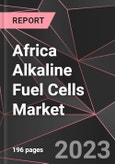 Africa Alkaline Fuel Cells Market Report - Market Analysis, Size, Share, Growth, Outlook - Industry Trends and Forecast to 2028- Product Image