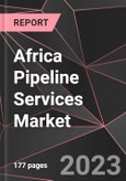 Africa Pipeline Services Market Report - Market Analysis, Size, Share, Growth, Outlook - Industry Trends and Forecast to 2028- Product Image
