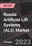 Russia Artificial Lift Systems (ALS) Market Report - Market Analysis, Size, Share, Growth, Outlook - Industry Trends and Forecast to 2028- Product Image