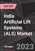 India Artificial Lift Systems (ALS) Market Report - Market Analysis, Size, Share, Growth, Outlook - Industry Trends and Forecast to 2028- Product Image