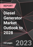 Diesel Generator Market Outlook to 2028- Product Image