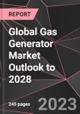 Global Gas Generator Market Outlook to 2028- Product Image