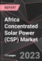Africa Concentrated Solar Power (CSP) Market Report - Market Analysis, Size, Share, Growth, Outlook - Industry Trends and Forecast to 2028 - Product Thumbnail Image
