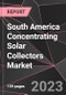 South America Concentrating Solar Collectors Market Report - Market Analysis, Size, Share, Growth, Outlook - Industry Trends and Forecast to 2028 - Product Thumbnail Image