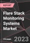 Flare Stack Monitoring Systems Market Report - Market Analysis, Size, Share, Growth, Outlook - Industry Trends and Forecast to 2028 - Product Thumbnail Image