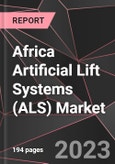 Africa Artificial Lift Systems (ALS) Market Report - Market Analysis, Size, Share, Growth, Outlook - Industry Trends and Forecast to 2028- Product Image